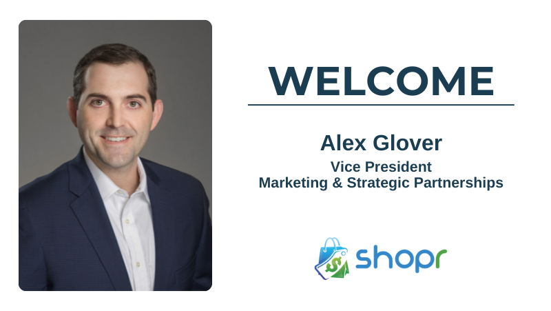 Alex Glover Joins Shopr Rewards as Vice President of Marketing and Strategic Partnerships