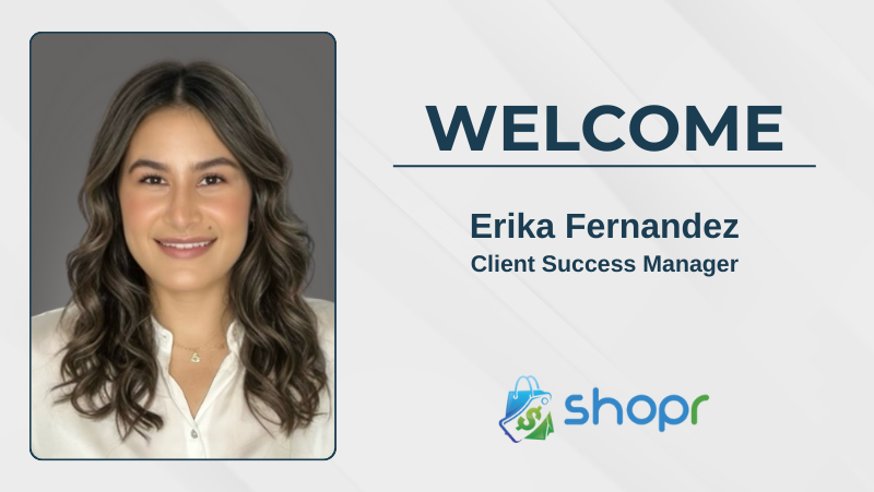 Erika Fernandez Joins Shopr Rewards as Client Success Manager